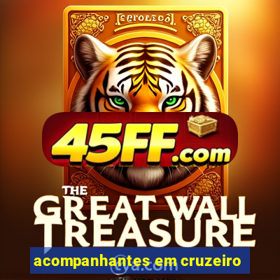 acompanhantes em cruzeiro